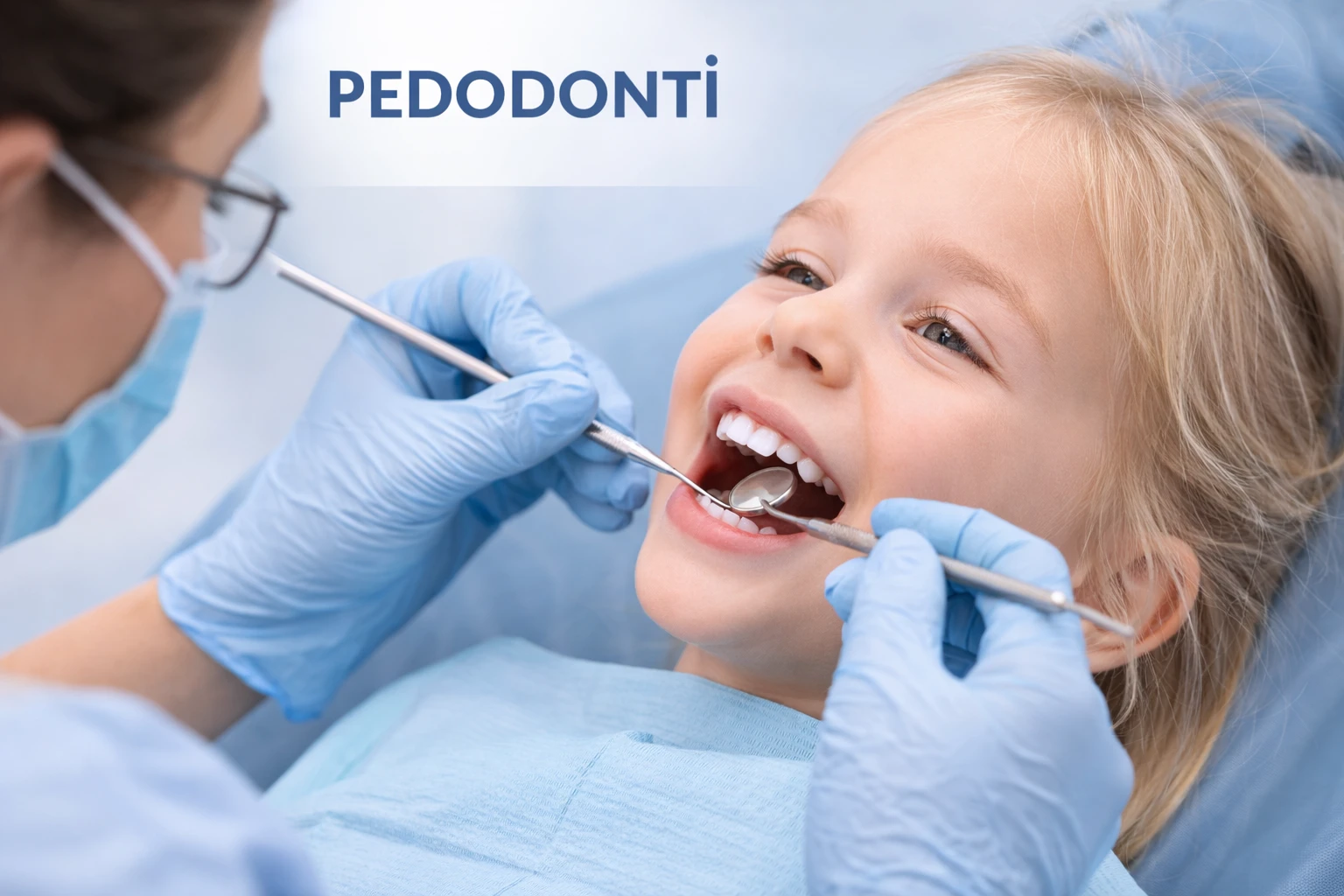Pedodonti (Çocuk Diş Hekimliği)